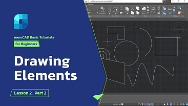 nanoCAD Drawing Elements - Lesson 2. Part 2